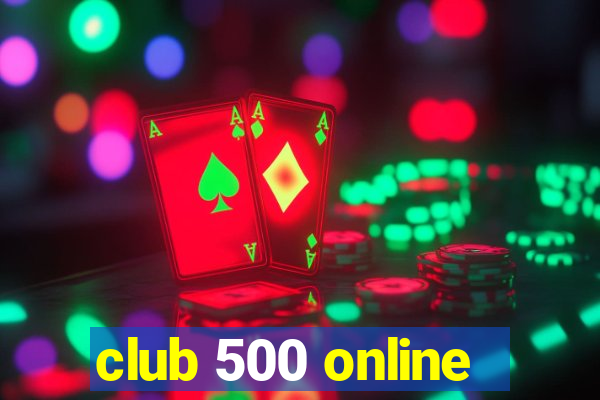 club 500 online